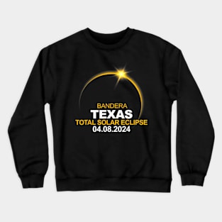 Bandera Texas Total Solar Eclipse 2024 Crewneck Sweatshirt